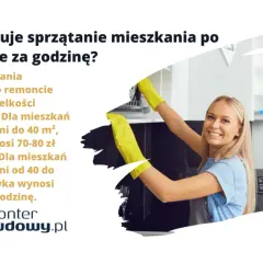 Ile kosztuje sprzątanie mieszkania po remoncie? Cena za godzinę zależy od metrażu, od 60 do 80 zł.