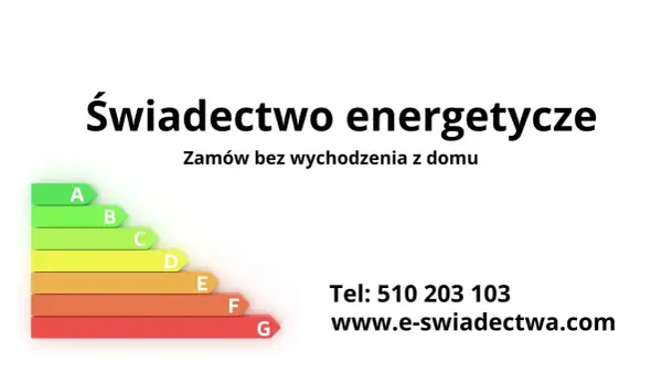 Świadectwo energetyczne: dowiedz się, co to jest i zamów online. Skala od A do G. Tel. 510 203 103.